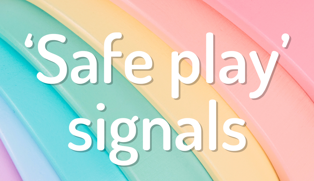 First Interactions: Safe Play Signals